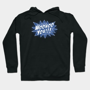 Woohoo You!!! in Blue & White Hoodie